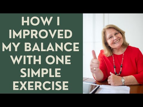 Seniors: How I Improved my BALANCE with One SIMPLE Exercise