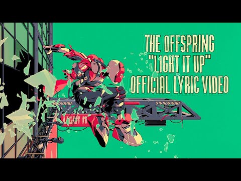 The Offspring - Light It Up [Official Lyric Video]