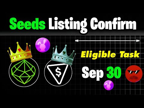 Seeds Listing Withdrawal Latest Updates | Ton Station Updates | Tom Clicker Updates