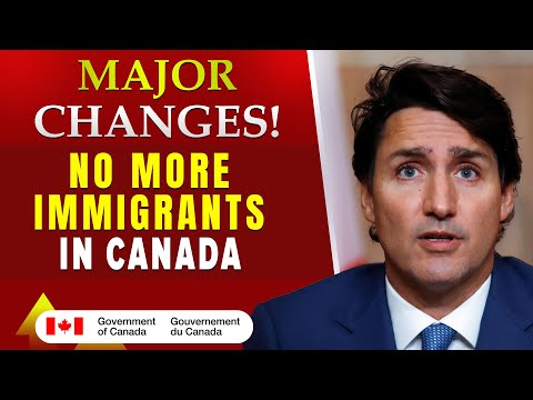 Major Changes to Canada Immigration in 2024 : No More Immigrants in Canada