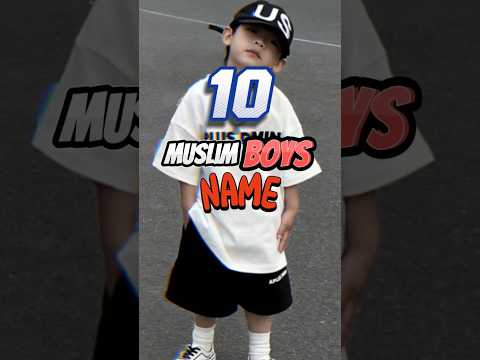 10 Top Beautiful Muslim Boys Names😳🕋🥰 #shorts #islam #muslim #islamicstatus #trendingshorts