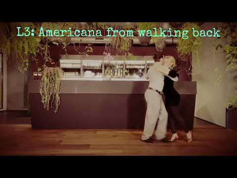 Tango Level 3: Americana from walking back