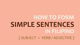 LEARN FILIPINO | Forming Basic Sentences | Tagalog Grammar Lessons for Beginners