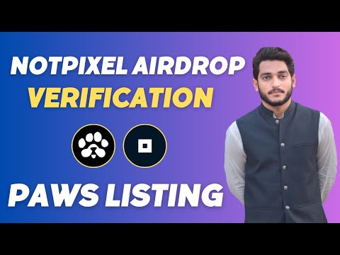 Paws Airdrop Listing Date || Notpixel Airdrop Wallet Verification || Not Pixel Airdrop