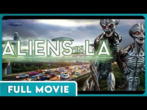 Aliens in LA (1080p) - FULL MOVIE - Aliens, Space, Conspiracy, Documentary