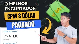 O MELHOR ENCURTADOR DE LINK PAGANDO EM DÓLAR!! CPM DE 8 DÓLAR + BÔNUS