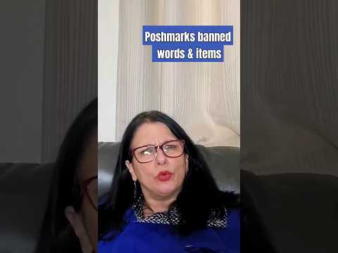 words,items banned on Poshmark #poshmarkreseller #resellingposhmark