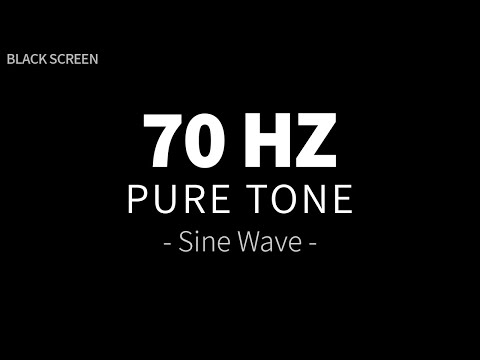 70 Hz Pure Tone - Sine Wave | Bass Test Frequency Sound Therapy | 4 Hours BLACK SCREEN