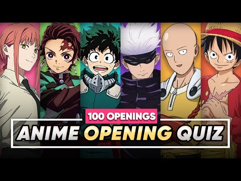 GUESS THE ANIME OPENING | 100 ANIME OPENINGS