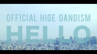 Official髭男dism - HELLO［Official Video］