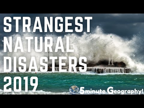 Strangest Natural Disasters 2019