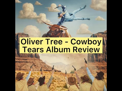 Oliver Tree - Cowboy Tears (Album Review)