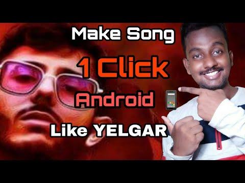 How To make Song like Yelgeer | In Android | 1 Click | Funny App