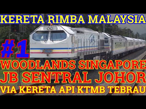 Kereta Api Rimba Malaysia (Eps.1) Perjalanan Dimulai Dari Singapura Ke Johor Bahru Naik KTMB Tebrau