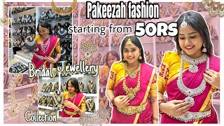 Bridal jewellery collection😍||  @pakeezahfashion #begumbazar || starting just 50rs😱|| sony’s diary