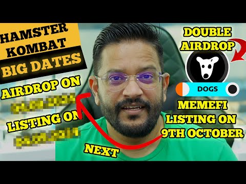 BIG UPDATE HAMSTER KOMBAT AIRDROP LISTING ANNOUNCED. DOUBLE YOUR $DOGS AIRDROP. MEMEFI ✅