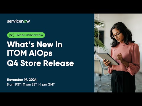 What's New in ITOM AIOps Q4 Store Release