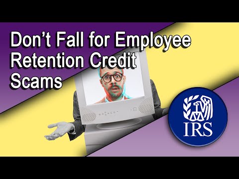 Don’t Fall for Employee Retention Credit Scams