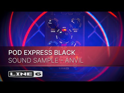 Line 6 | POD Express Black | Sound Samples - ANVIL