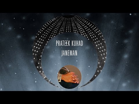 Prateek Kuhad - Janeman (Official Lyric Video)