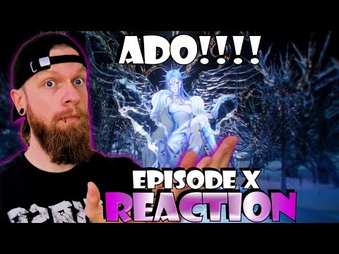 Mind BLOWING! Ado Episode X Reaction