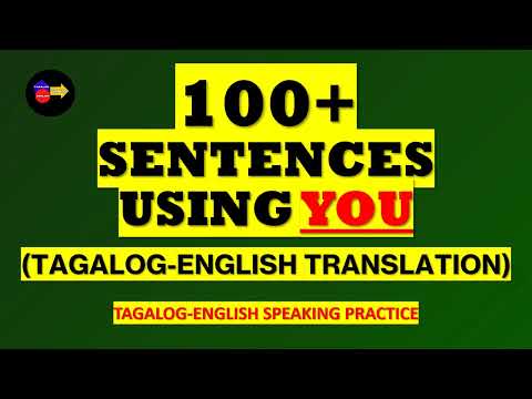 100+ SENTENCES USING  YOU( TAGALOG- ENGLISH TRANSLATION)2024