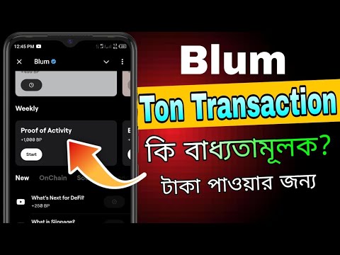 Blum Transaction বাধ্যতামূলক করা লাগবে কিনা? || Blum Proof of Activity || Blum Listing Date Bangla