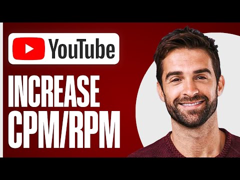 How to Increase Your YouTube Channel CPM/RPM (Guaranteed!)