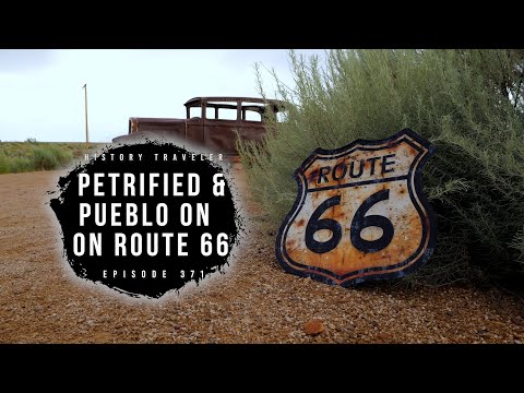 Petrified & Pueblo on Route 66 | History Traveler Episode 371