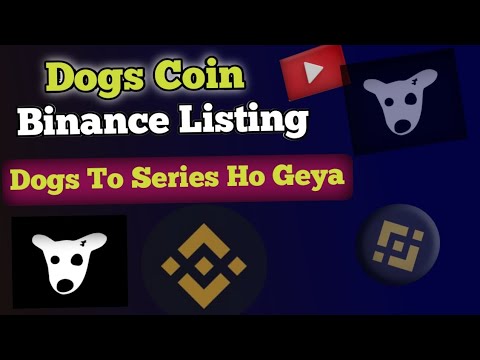 Dogs coin binance Listing Confirm|| Dogs withdraw Start ||