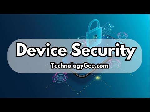 Device Security | CompTIA Tech+ FC0-U71 | 6.2