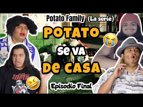 POTATO FAMILY (Ep final)⛔️- Potato se va de la Casa 🥲🤣🤣!!! (Final de Temporada 1)