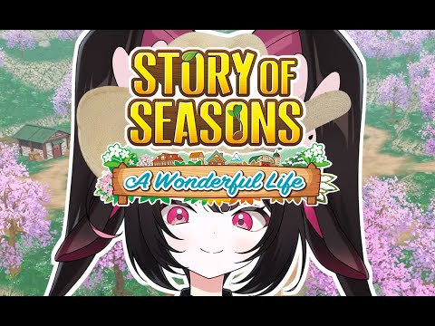 [STORY OF SEASONS: A WONDERFUL LIFE]  New farm life!!! [V&U | GEN 5]