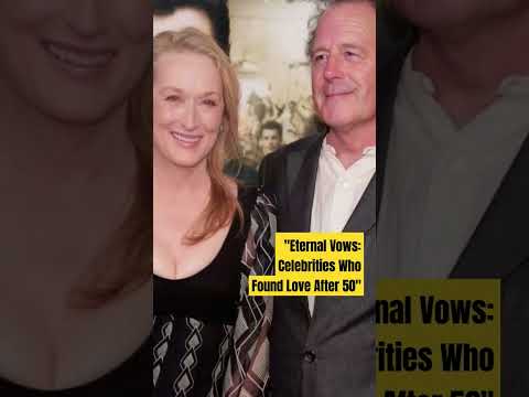 "Eternal Vows: Celebrities Who Found Love After 50#celebrity#shortviral