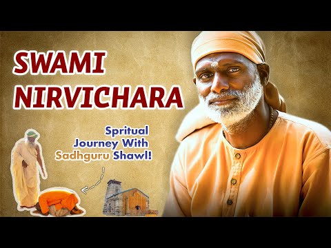 SADHGURU NOTE, A SHAWL & SPRITUAL QUEST! | On The Path Of Divine | Swami Nirvichara |Isha Foundation