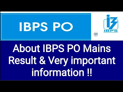 About IBPS PO Mains Result & Very important information !!