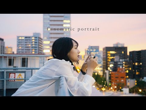 Sunset Film | Cinematic Portrait Movie w/坂口風詩