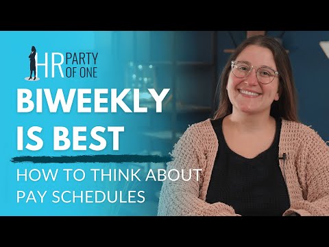 Biweekly is Best: How to Think About Pay Schedules