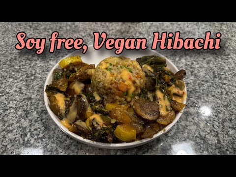 SOY FREE, Vegan Hibachi | PLANT BASED