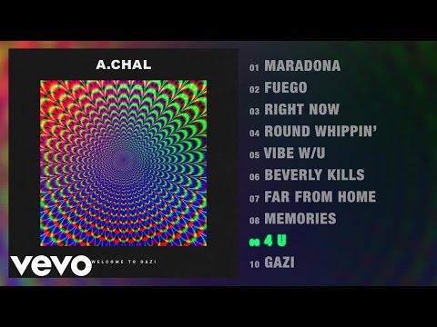 A.CHAL - 4 U (Audio)