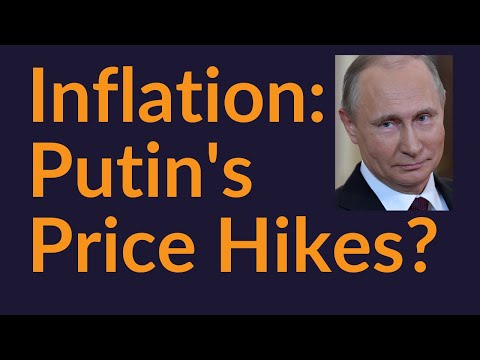 Inflation and "Putin's Price Hikes"