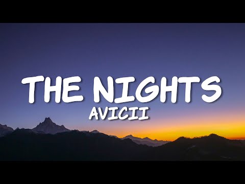 Avicii - The Nights (Lyrics)