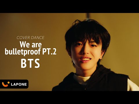 BTS 'We Are Bulletproof Pt.2' Cover dance｜LAPONE BOYS