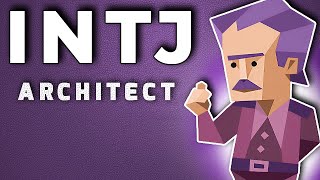 INTJ Personality Type (Architect) - Fully Explained