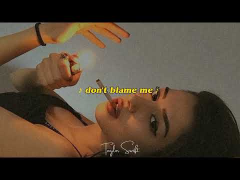 taylor swift: don't blame me [ spedup ] 🎧