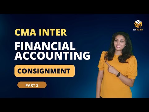 CMA Inter | Financial Accounting | Consignment Accounting Part 2  | CMA Anjaly Peter