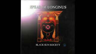 Spear of longinus (Aus) - Black sun society (2004)