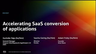 AWS re:Invent 2022 - Accelerating SaaS conversion of applications (EUC307)