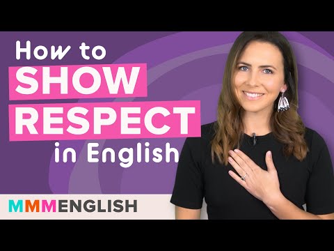 How to Show Respect in English | Words + Actions