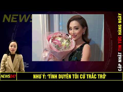 Như Ý: 'Tình duyên tôi cứ trắc trở'